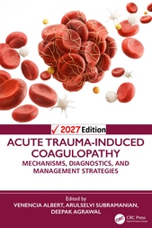Acute Trauma-Induced Coagulopathy Mechanisms, Diagnostics, and Management Strategies