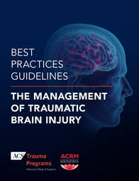Best practices guidelines the management of traumatic brain injury