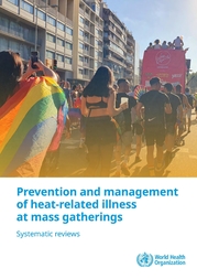 Prevention and management of heat-related illness at mass gatherings considerations for implementation