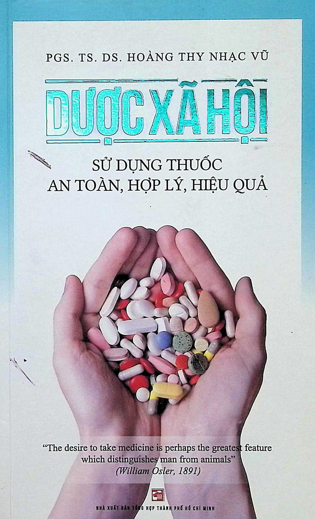 Dược Xã Hội - Sử Dụng Thuốc An Toàn, Hợp Lý, Hiệu Quả