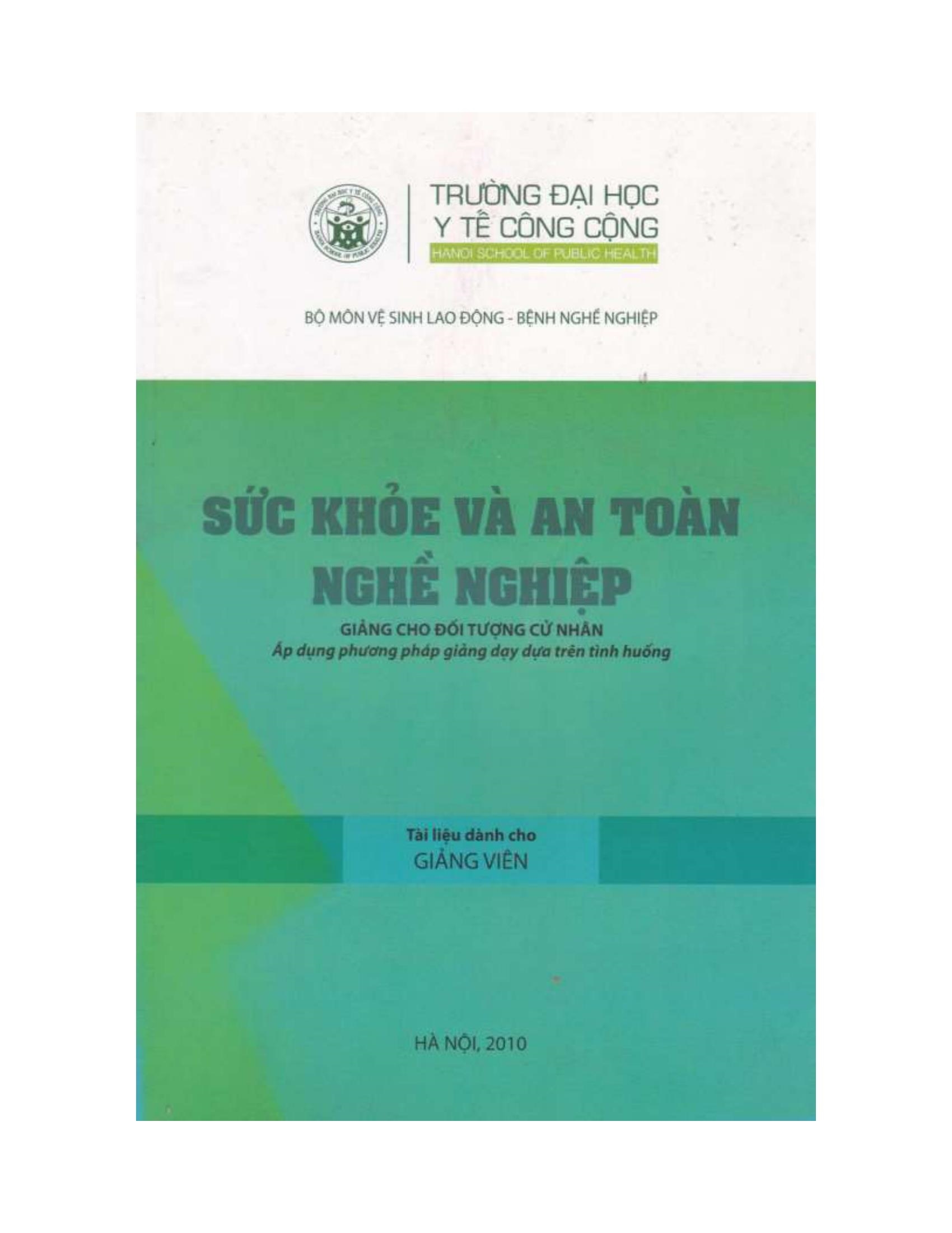 Sức khỏe và an toàn nghề nghiệp- Tài liệu dành cho Giảng viên; Giảng cho đối tượng cử nhân.